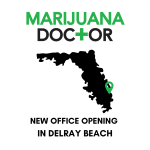 New Marijuana Doctor Delray Beach clinic location opening promotional image